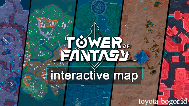 Daftar Lengkap Tower of Fantasy Interactive Map